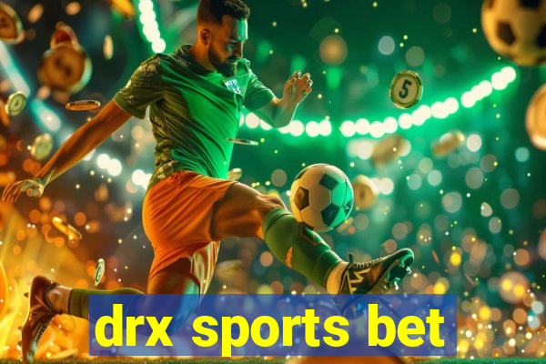 drx sports bet